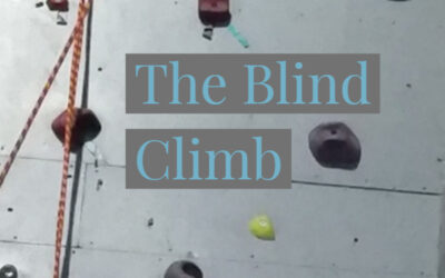 The Blind Climb: Helping parents and teens conquer challenges together