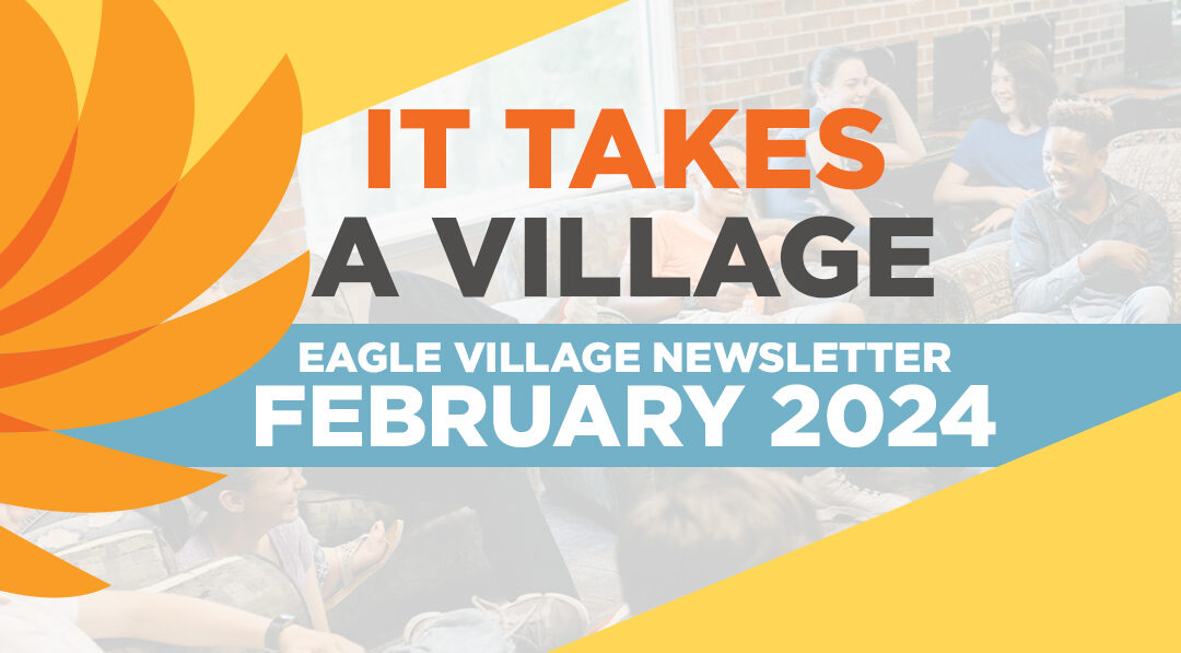 It Takes a Village – February 2024