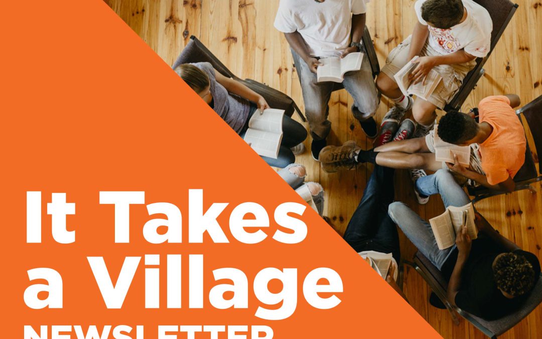 It Takes a Village – August 2024